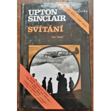 Upton Sincalir - Svítání - část první